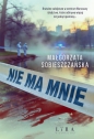Nie ma mnie. Wielkie Litery - Małgorzata Sobieszczańska