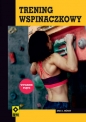 Trening wspinaczkowy Wyd V - Eric J. Horst