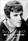 Burt Bacharach Krople deszczu padają mi na głowę Autobiografia Burt Bacharach