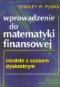 Wprowadzenie do matematyki finansowej - Stanley R. Pliska