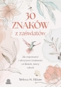 30 znaków z zaświatów. Jak rozpoznawać i odczytywać wiadomości od bliskich, którzy odeszli - Melissa St. Hilaire