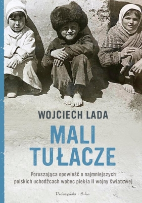 Mali tułacze - Lada Wojciech 