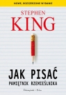 Jak pisać. Pamiętnik rzemieślnika Stephen King