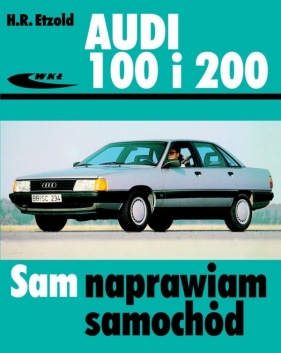 Audi 100 i 200 - Hans-Rüdiger Etzold