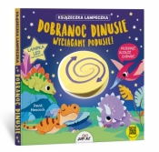 Dobranoc dinusie wyciągamy podusie! Książeczka lampeczka - David Hawcock