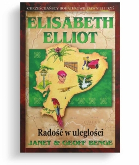 Radość w uległości - Elisabeth Elliot