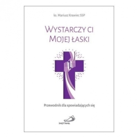 Wystarczy ci Mojej łaski - Mariusz Krawiec SSP