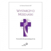 Wystarczy ci Mojej łaski - Mariusz Krawiec SSP