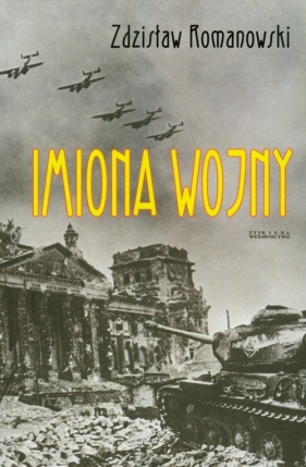 Imiona wojny - Zdzisław Romanowski