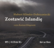 Zostawić Islandię (Audiobook) - Klimko-Dobrzaniecki Hubert
