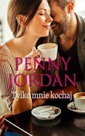 Tylko mnie kochaj
