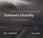 Zostawić Islandię (Audiobook) - Hubert Klimko-Dobrzaniecki