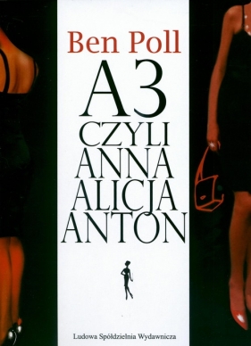 A3 czyli Anna Alicja Anton - Ben Poll