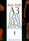A3 czyli Anna Alicja Anton Ben Poll