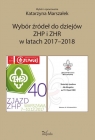 Wybór źródeł do dziejów ZHP i ZHR w latach 2017-2018 Katarzyna Marszałek