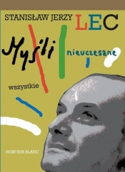 Myśli nieuczesane Wszystkie (Uszkodzona okładka) - Stanisław Jerzy Lec