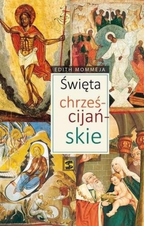 Święta chrześcijańskie - Mommeja Edith<br />