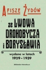 Afisze Żydów ze Lwowa, Drohobycza, i Borysławia wydane w latach 1929-1939 w Łętocha Barbara, Jabłońska Izabela
