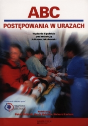 ABC postepowania w urazach - Skinner David, Driscoll Peter, Earlam Richard<br />