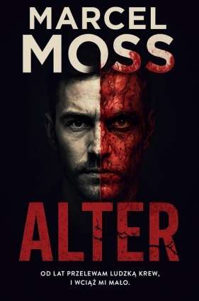 Błażej Heller i Malwina Zygart. Tom 1. Alter - Marcel Moss