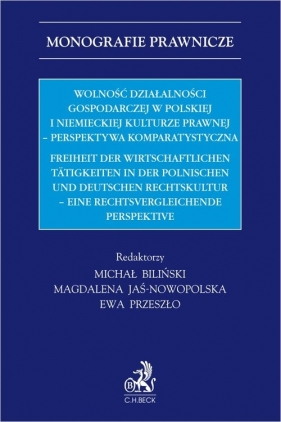 Wolność działalności gospodarczej w polskiej i niemieckiej kulturze prawnej