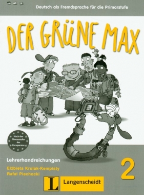 Der Gruene Max 2 Lehrerhandreichungen - Krulak-Kempisty Elżbieta, Piechocki Rafał