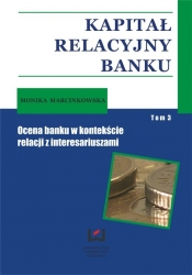 Kapitał relacyjny banku Tom 3 - Marcinkowska Monika