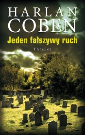 Myron Bolitar. Tom 5. Jeden fałszywy ruch - Harlan Coben