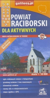 Mapa dla aktywnych - Powiat Raciborski 1:50 000 - Opracowanie zbiorowe
