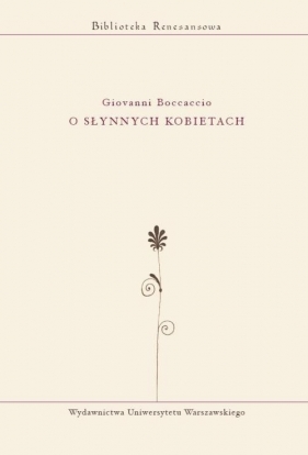 O słynnych kobietach - Boccaccio Giovanni