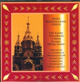Pieśni Prawosławnej Cerkwi. Chór Katedry Praw. CD - Opracowanie zbiorowe