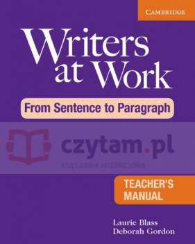 Writers at Work: From Sentence to Paragraph TM