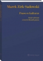 Prawo w kulturze. Eseje wybrane z teorii i filozofii prawa - Marek Zirk-Sadowski