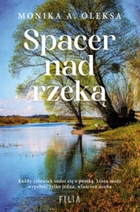 Spacer nad rzeką - Monika Olesa