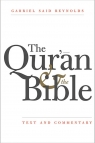 Qur'an and the Bible Text and Commentary Reynolds Gabriel Said