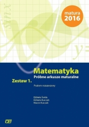Matematyka Próbne arkusze maturalne Zestaw 1 Poziom rozszerzony - Elżbieta Świda, Elżbieta Kurczab, Marcin Kurczab