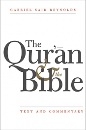 Qur'an and the Bible - Reynolds Gabriel Said