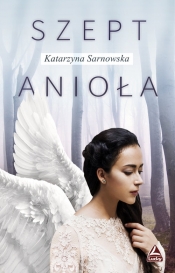Szept anioła - Katarzyna Sarnowska