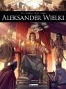 Oni tworzyli historię. Aleksander Wielki David Goy, Luca Blengino, Antonio Palma