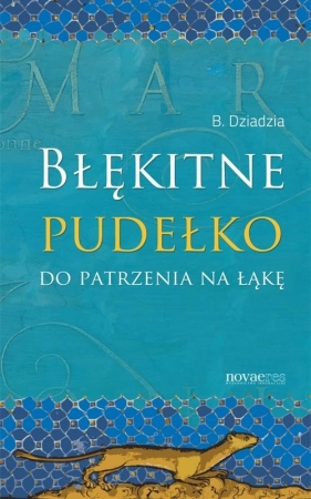 Błękitne pudełko do patrzenia na łąkę - Dziadzia Bogusław<br />