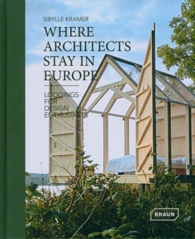 Where Architects Stay Europe - Kramer Sibylle