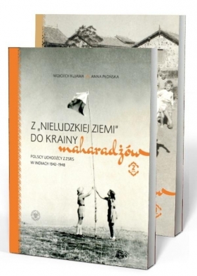 Pakiet: Z nieludzkiej ziemi do krainy maharadżów - Wojciech Kujawa, Anna Płońska