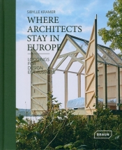 Where Architects Stay Europe - Kramer Sibylle