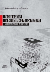 Social Actors in the Housing Policy Process - Zubrzycka-Czarnecka Aleksandra