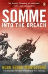 Somme Into the Breach Sebag-Montefiore Hugh