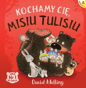 Kochamy cię, Misiu Tulisiu - David Melling