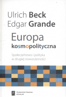 Europa kosmopolityczna - Beck Ulrich, Grande Edgar