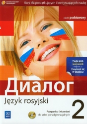 Dialog 2 Podręcznik z ćwiczeniami z płytą CD zakres podstawowy
