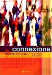 Connexions 2 podręcznik - Merieux Regine, Loiseau Yves