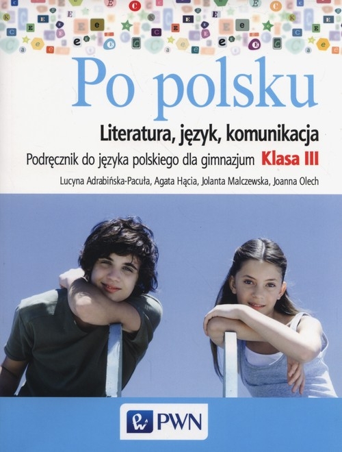 Po polsku 3. Podręcznik. Literatura, język, komunikacja